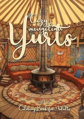 Cozy mongolian Yurts Coloring Book for Adults 1