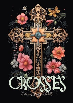 bokomslag Crosses Coloring Book for Adults