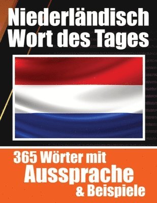 Niederländische Wörter des Tages Niederländischer Wortschatz leicht gemacht 1