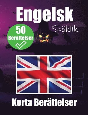 50 Kusliga Korta Berttelser p Engelska En Tvsprkig Resa p Engelska och Svenska 1