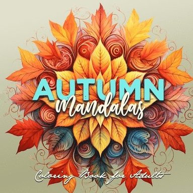 bokomslag Autumn Mandalas Coloring Book for Adults
