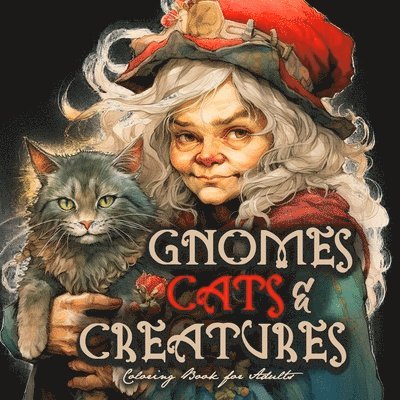 Monsoon Publishing - Gnomes, Cats and Creatures Coloring Book for Adults, Häftad