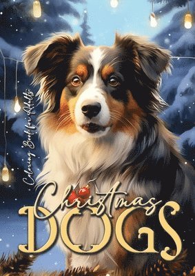 Christmas Dogs Coloring Book for Adults 1