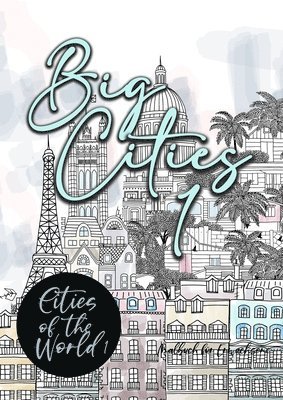 Big Cities Coloring Book for Adults Cities of the World 1 1