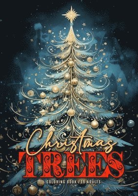 Christmas Trees Coloring Book for Adults 1