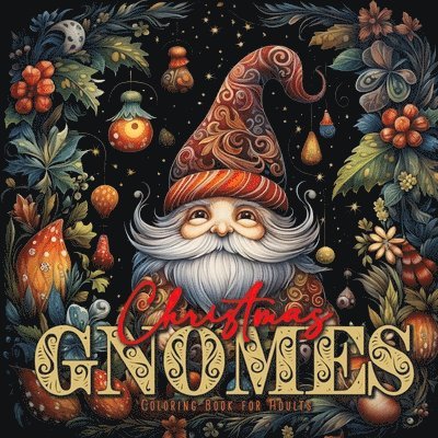 Christmas Gnomes Coloring Book for Adults 1