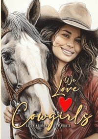 bokomslag We love Cowgirls Coloring Book for Adults