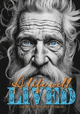 bokomslag life well lived Portrait Coloring Book for Adults