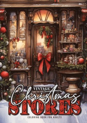 Vintage Christmas Stores Coloring Book for Adults