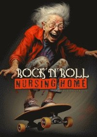 bokomslag RocknRoll Nursing Home Coloring Book for Adults