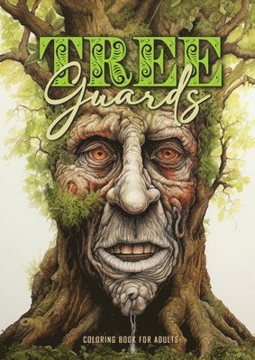 Tree Guards Coloring Book for Adults 1