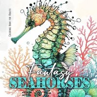 bokomslag Fantasy Seahorses Coloring Book for Adults