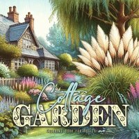 bokomslag Cottage Garden Coloring Book for Adults