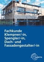 bokomslag Fachkunde Klempner/-in, Spengler/-in, Dach- und Fassadengestalter/-in