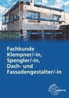 Hans-Peter Rösch - Fachkunde Klempner/-in, Spengler/-in, Dach- und Fassadengestalter/-in, Häftad