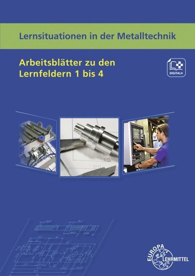 Karl-Heinz Küspert, Thomas Müller, Bernhard Schellmann - Lernsituationen in der Metalltechnik Arbeitsblätter zu den Lernfeldern 1 bis 4, Häftad