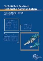 Bernhard Schellmann, Andreas Stephan, Norbert Trapp - Technisches Zeichnen, Technische Kommunikation Grundbildung Metall Informationsband, Häftad
