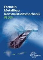 Alfred Weingartner, Gerhard Bulling, Harald Bahnmüller, Josef Dillinger - Formeln Metallbau Konstruktionsmechanik Plus+, Häftad