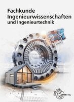 Joachim Schmidt, Volker Kuhn, Martin Kaulich, Silvia Ferdinand, Falko Wieneke, Matthias Krieg, Georg Terbeck - Fachkunde Ingenieurwissenschaften und Ingenieurtechnik, Häftad