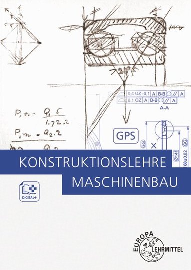 Markus Bürger, Rupert Zang, Michael Dambacher, Andreas Hartmann, Burkhard Heine, Hans Kaufmann, Rolf Kümmerer, Wolfgang Rimkus, Wolfgang Schäfer, Dietmar Schmid - Konstruktionslehre Maschinenbau, Häftad