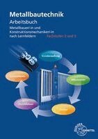 Eckhard Thiele, Klaus Raebsch, Bernd Glass, Miroslav Moravek, Michael Lohrmann - Arbeitsbuch Metallbautechnik Fachstufen 2 und 3, Häftad