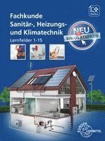 Ralf Anderer, Ulrich Uhr, Robert Kruck, Siegfried Blickle, Manfred Härterich, Robert Flegel, Burkhard Kiebusch, Hans-Werner Grevenstein - Fachkunde Sanitär-, Heizungs- und Klimatechnik, Häftad