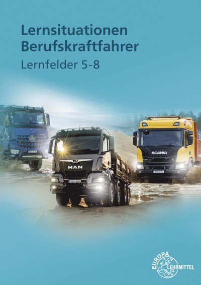 Danny Linne von Berg, Jürgen Burmester, Henning Frerichs, Joachim Haucke - Lernsituationen Berufskraftfahrer LF 5-8, Häftad