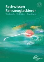 bokomslag Fachwissen Fahrzeuglackierer