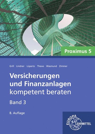 bokomslag Versicherungen und Finanzanlagen Band 3 - Proximus 5