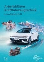 Uwe Heider, Rainer Lohuis, Tobias Gscheidle, Iwo Spruß, Andreas Spring, Rolf Gscheidle, David Renz, Berthold Hohmann, Wolfgang Keil, Richard Fischer, Bernd Schlögl - Arbeitsblätter Kraftfahrzeugtechnik Lernfelder 5-8, Häftad