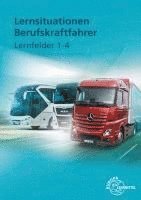 Danny Linne von Berg, Joachim Haucke, Jürgen Burmester, Henning Frerichs - Lernsituationen Berufskraftfahrer LF 1-4, Häftad