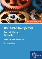 Heike Kayser-Lang - Berufliche Kompetenz - BFS, Fachstufe 2, Fachrichtung Technik. Lernaufgaben. Saarland, Häftad