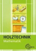 Bernd Spellenberg, Wolfgang Nutsch, Katrina Bounin - Mathematik - Holztechnik, Häftad