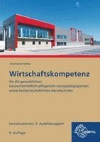 Johannes Krohn, Jürgen Müller, Stefan Kurtenbach, Raimund Frühbauer, Stefan Felsch, Sabrina Metzler - Wirtschaftskompetenz Lernsituationen 2. Ausbildungsjahr, Häftad