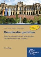 bokomslag Demokratie gestalten - Politik und Gesellschaft für Berufsschulen und Berufsfachschulen in Bayern