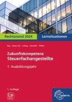 bokomslag Zukunftskompetenz Steuerfachangestellte 1. Ausbildungsjahr. Lernsituationen