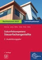 Zukunftskompetenz Steuerfachangestellte 2. Ausbildungsjahr. Lernsituationen