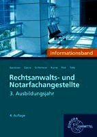 Elvira Pott, Birgit Kurrle, Sophie Tölle, Annette König-Herick, Joachim Gansloser, Thomas Cleesattel, Ulrike Garcia, Sandra Grillemeier - Rechtsanwalts- und Notarfachangestellte, Informationsband 3. Ausbildungsjahr, Häftad