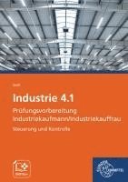 bokomslag Industrie 4.1 Prüfungsvorbereitung Industriekaufmann/Industriekauffrau