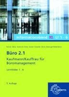 Dorothea Bartnik, Martin Debus, Monika Steininger-Niederleitner, Holger Kramer, Annika Scholz, Alexander Schneider - Büro 2.1 Informationsband XL, Lernfelder 1 - 6, Häftad