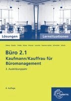 Stephanie Hidde, Saskia Saamen-Aulke, Martin Debus, Holger Kramer, Annika Scholz, Anita Gieske, Alexander Schneider, Andreas Laroche - Lösungen zu 77196: Büro 2.1, Lernsituationen 3. Ausbildungsjahr, Kaufleute für Büromanagement, Häftad