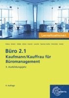 Stephanie Hidde, Saskia Saamen-Aulke, Martin Debus, Holger Kramer, Annika Scholz, Anita Gieske, Alexander Schneider, Andreas Laroche - Büro 2.1 - Kaufmann/Kauffrau für Büromanagement, Lernsituationen, 3. Ausbildungsjahr, Häftad