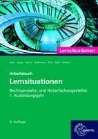 Günter Engel, Carolin Röhr, Sascha Röhr, Isabel Wind, Elvira Pott, Andreas Behr, Birgit Kurrle, Klaus Leible, Thomas Cleesattel, Ulrike Garcia, Ellen Weiten, Sandra Grillemeier - Rechtsanwalts- und Notarfachangestellte, Lernsituationen 1. Ausbildungsjahr, Häftad