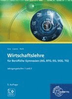 bokomslag Wirtschaftslehre für Berufliche Gymnasien (AG, BTG, EG, SGG, TG)