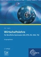 bokomslag Wirtschaftslehre für Berufliche Gymnasien (AG, BTG, EG, SGG, TG)