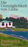Francesca Reece - Die Unmöglichkeit von Liebe, Inbunden