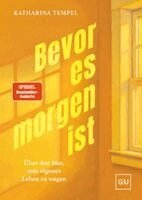 Katharina Tempel - Bevor es morgen ist, Inbunden