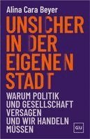 Alina Cara Beyer - Unsicher in der eigenen Stadt, Inbunden