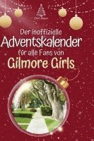 bokomslag Der inoffizielle Adventskalender für alle Fans von Gilmore Girls