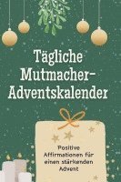 bokomslag Tägliche Mutmacher-Adventskalender